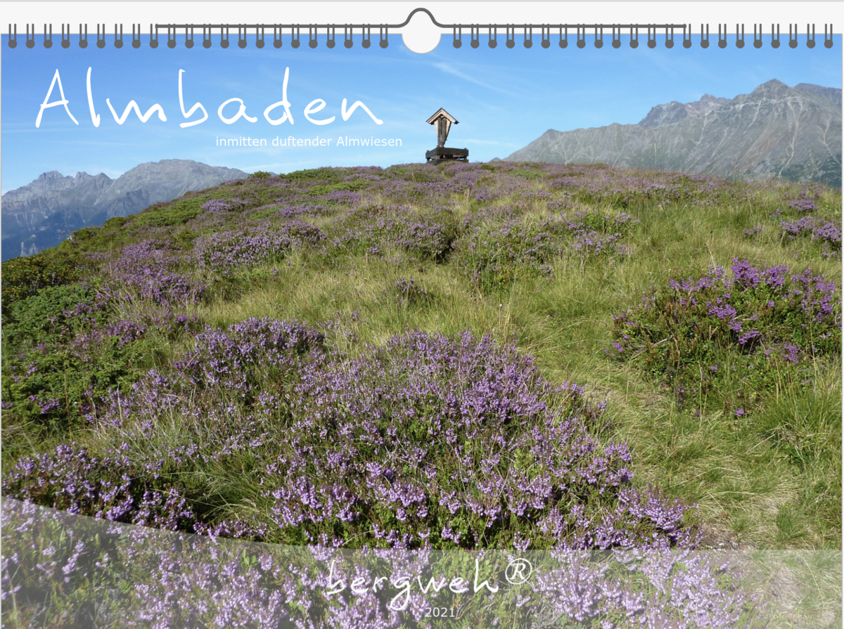 Bergweh®, Monatskalender, Fotokalender, Almbaden, Alpen, Berge, Almblumen